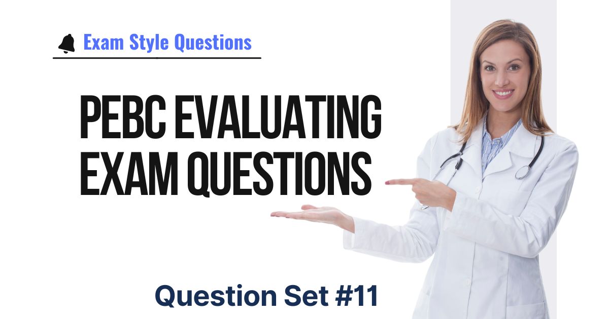 Evaluating Exam PEBC Questions